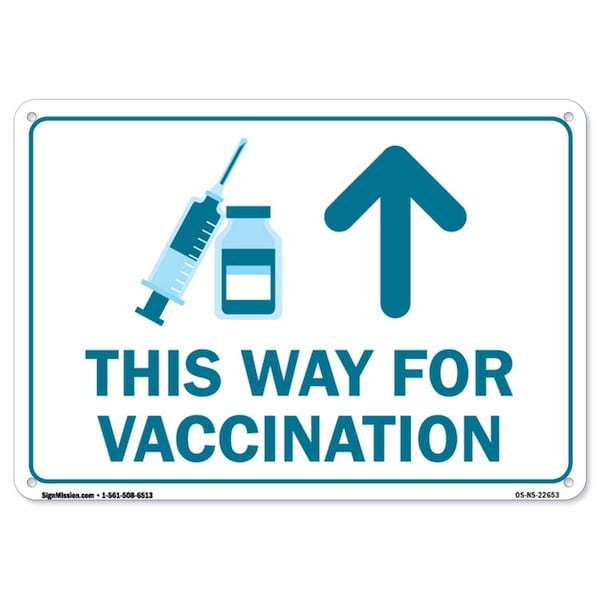 Public Safety, 18" Height, Rigid Plastic, 24" x 18", This Way for Vaccination Up Arrow